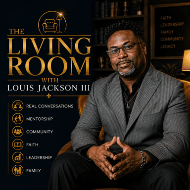 The Living Room with Louis Jackson III